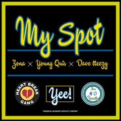 The Family - My Spot ft. HBK Dave Steezy (Prod. by Jay P Bangz & BP)