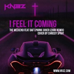 KNEZ  - I Feel It Coming (Zouk Remix)