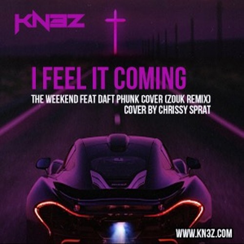 KNEZ  - I Feel It Coming (Zouk Remix)