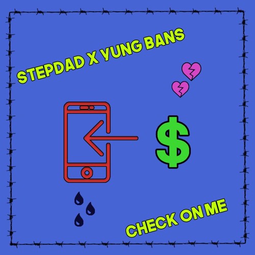 Check On Me ft. Yung Bans (prod. Baker Yung)