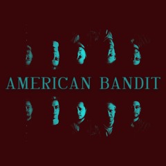 American Bandit - "Decay Away"