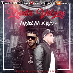 KVO Ft Anuel AA - Pronto Volvere