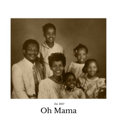 Oh Mama