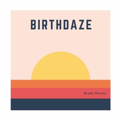 Birthdaze (Prod.808GOD)