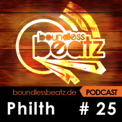 Boundless Beatz Podcast #25 - Philth