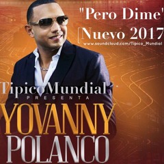 Yovanny Polanco Y Su Mambo Swing - Pero Dime [Nuevo 2017]