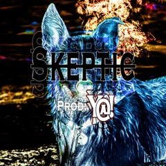 Skeptic {Prod. Y@!}