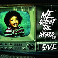 5ive "Me Against The World"