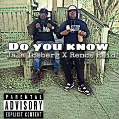 Do you know Rence Reid ft Jalaiceberg