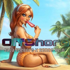 Off Shore Jalaiceberg Ft Rence Reid
