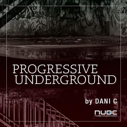 Dani-C - Progressive Underground @ Nube Music 025 [March 2017]