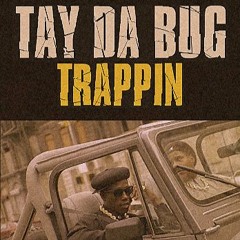 New Heat: Taydabug (@TAYDABG) - “Trappin”