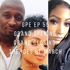 GPE ep55 Ides of March