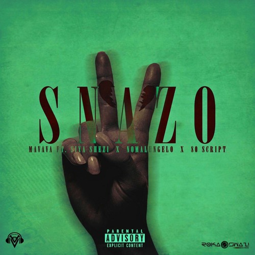 Snazo (feat. 80 Script, Nomalungelo & Siya Shezi)