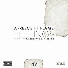 A - Reece - Feelings (ft. Flame)