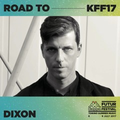 Road to #KFF17 - Day 2 - Dixon