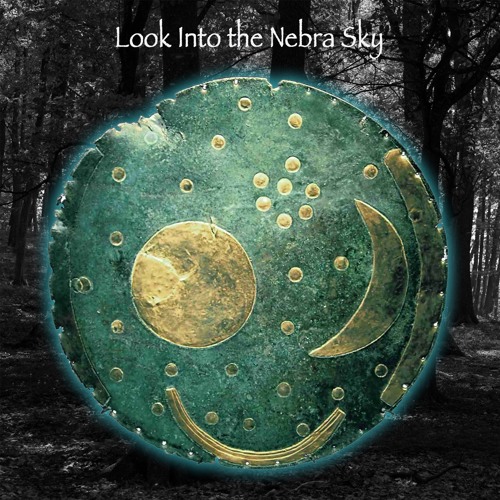 Look into the Nebra Sky