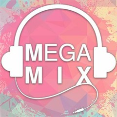MegaMix! 「メガミックス!」 [EDM/Anime/Vocaloid/ETC.]