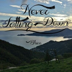 Never Falling Down