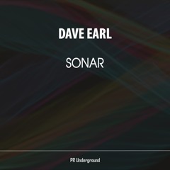 Dave Earl - Sonar (Decending )(original)Released 17/03/17 on PR UNDERGROUND