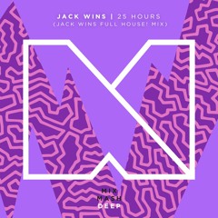 Jack Wins - 25 Hours (Jack Wins Full House! Mix) (Out Now!)