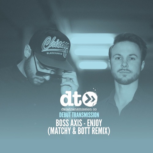Boss Axis - Enjoy (Matchy & Bott Remix)