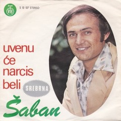 Saban Saulic - Uvenuce Narcis Beli