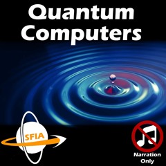 Quantum Computing (Narration Only)