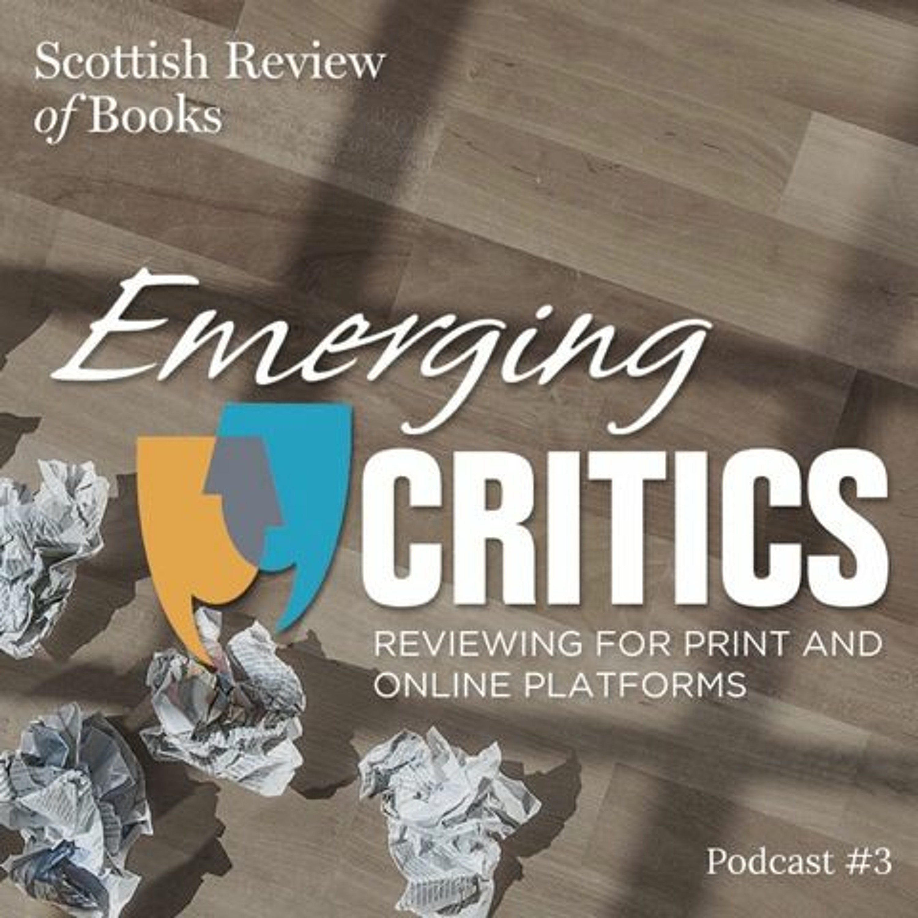Episode 3 – Emerging Critics, part 3 – Kaite Welsh