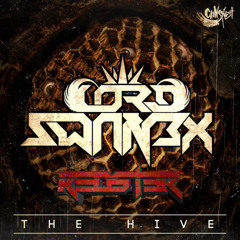 Lord Swan3x - The Hive (Redst3r Remix)