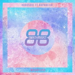 Hardsoul Feat Raphaella - Weightless
