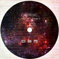 Creesc - Last Planet (Original Mix) [Dirty Stuff Records]