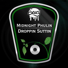 Midnight Phulin - Droppin Suttin (Barely Royal & Bunnie Remix)
