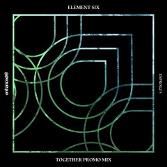 Element Six - Together Promo Mix