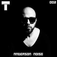 T SESSIONS 002 - ANDERSON NOISE