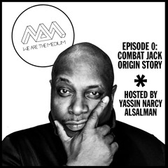 WATM Episode 0- Combat Jack