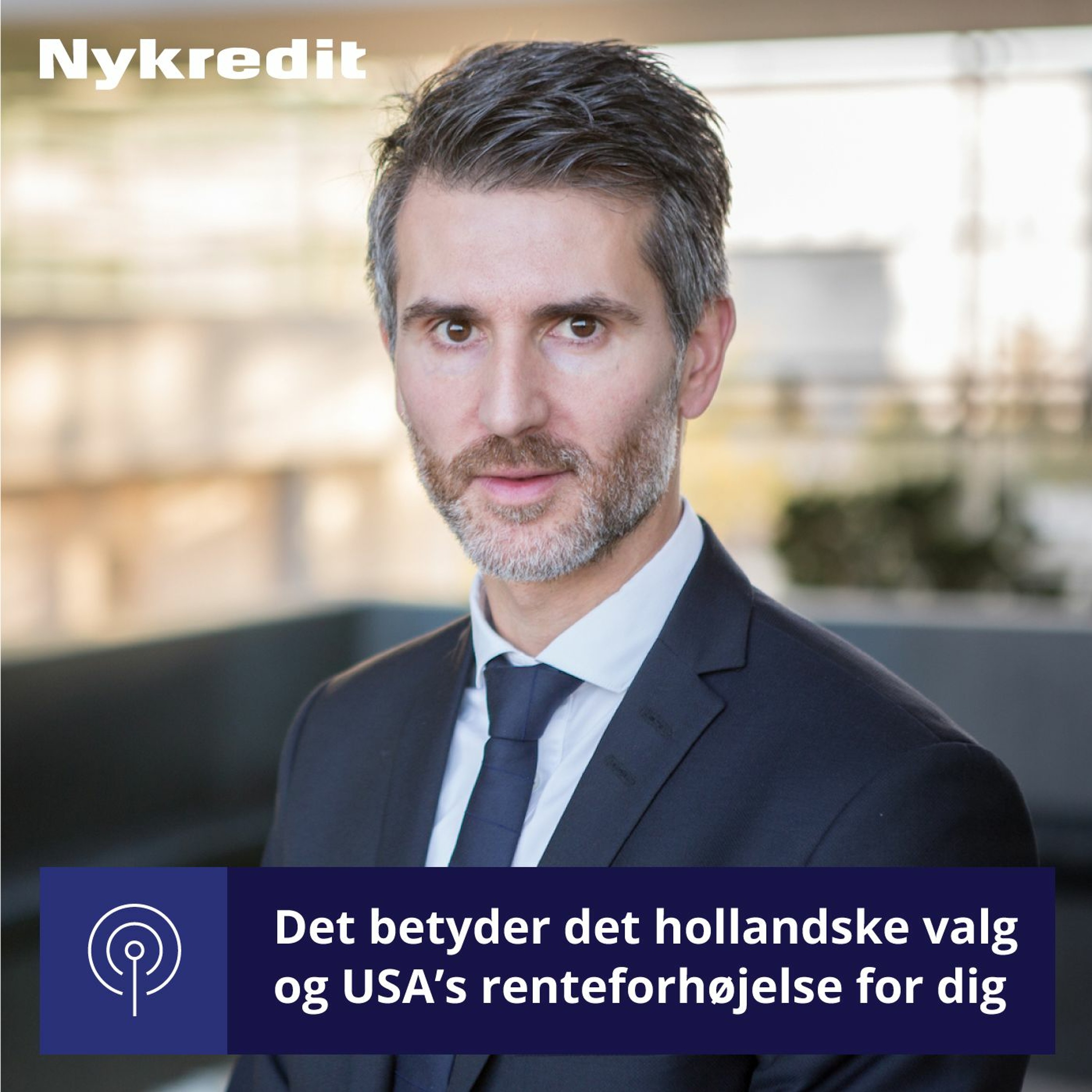 #007: Det betyder det hollandske valg og USA’s renteforhøjelse for dig episode artwork