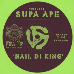 Supa Ape - Hail Di King (FREE WAV DOWNLOAD)
