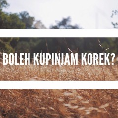 Boleh Ku Pinjam Korek.mp3