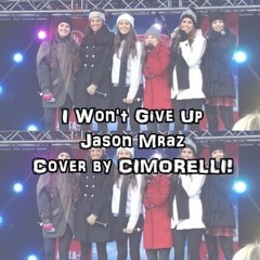 I Won't Give Up by Jason Mraz  Cover by CIMORELLI!