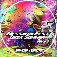 Session Fest Ibiza Summer Vol.0.2 2K17