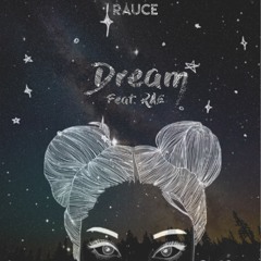 Dream (Feat. RAE)