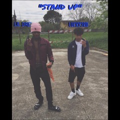 " STAND UP " LIL DRE X LUCKY3RD