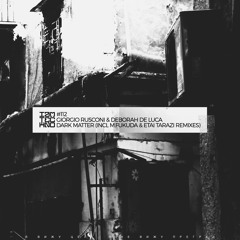 Giorgio Rusconi, Deborah De Luca - Dark Matter (Etai Tarazi Remix)