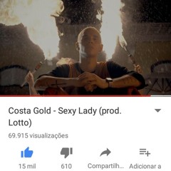 Costa Gold - Sexy Lady (prod.Lotto)