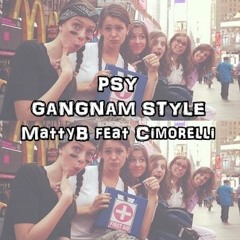 PSY GANGNAM STYLE (MattyBRaps Cover feat Cimorelli)