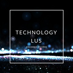 LUS - Technology (Original Mix)
