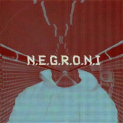 N.E.G.R.O.N.I (Point Guard Remix)