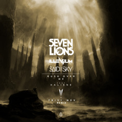 Seven Lions x Illenium x Said The Sky - Rush Over Me Ft. HALIENE (Trivi Nev Remix)