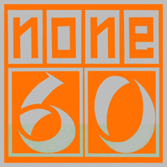 none60 Podcast 015 (Silent Dust Mix)
